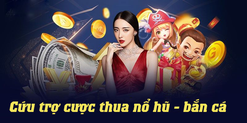 Khuyến mãi bắn cá nổ hũ